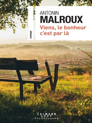 cover image of Viens, le bonheur c'est par là